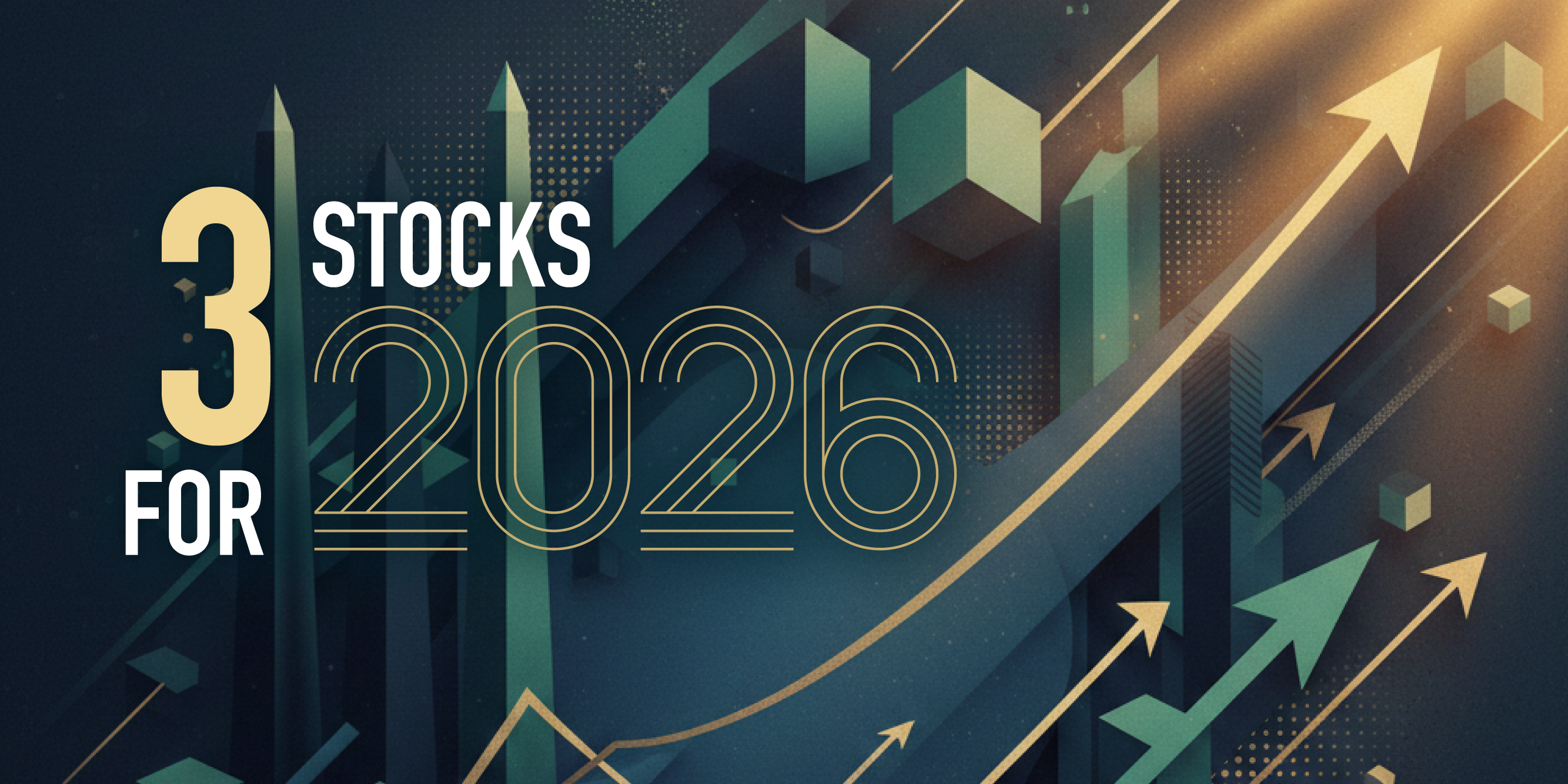 3 Stocks for 2026